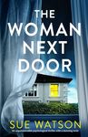 The Woman Next Door: An unputdownable psychological thriller with a stunning twist - 圖片 1