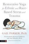 Restorative Yoga for Ethnic and Race-Based Stress and Trauma - 圖片 1