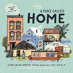 A Place Called Home: Look Inside Houses Around the World - 圖片 1