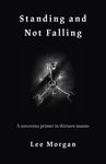 Standing and Not Falling: A Sorcerous Primer in Thirteen Moons - 圖片 1
