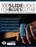 100 Slide Licks For Blues Guitar: Master 100 Slide Guitar Licks in the Style of the World's 20 Greatest Blues Players - 圖片 1