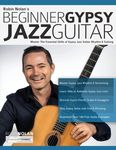 Beginner Gypsy Jazz Guitar: Master the Essential Skills of Gypsy Jazz Guitar Rhythm & Soloing - 圖片 1