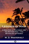 Legends of Maui: A Demi-God of Polynesia and His Mother Hina - The Mythology of Hawaii - 圖片 1