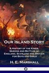 Our Island Story: A History of the Kings, Queens and Battles of England, Scotland and Britain for Boys and Girls - 圖片 1