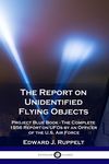 The Report on Unidentified Flying Objects: Project Blue Book - The Complete 1956 Report on UFOs by an Officer of the U.S. Air Force - 圖片 1