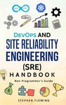 DevOps and Site Reliability Engineering (SRE) Handbook: Non-Programmer's Guide - 圖片 1