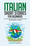 Italian Short Stories for Beginners: 20 Captivating Short Stories to Learn Italian & Grow Your Vocabulary the Fun Way! - 圖片 1