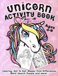 Unicorn Activity Book for Kids Ages 4-8: Fantastic Beautiful Unicorns - A Fun Kid Workbook Game For Learning, Coloring, Dot To Dot, Mazes, Find Differ - 圖片 1