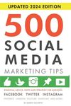 500 Social Media Marketing Tips: Essential Advice, Hints and Strategy for Business: Facebook, Twitter, Instagram, Pinterest, LinkedIn, YouTube, Snapch - 圖片 1