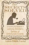 The Secrets Solved: Unraveling the Mysteries of Lemony Snicket's a Series of Unfortunate Events - 圖片 1
