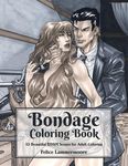Bondage Coloring Book: 55 Beautiful BDSM Scenes for Adult Coloring - 圖片 1