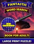 Fantastic Word Search Books for Adults (Large Print Puzzles): Find and Seek Books for Adults. Puzzle Books for Adults. - 圖片 1