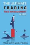 The Ultimate Trading Risk Management Guide - 圖片 1