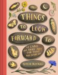 Things to Look Forward to: 52 Large and Small Joys for Today and Every Day - 圖片 1