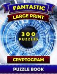 Fantastic Large Print Cryptogram Puzzle Books (300 Puzzles): Cryptoquip Books for Adults. Cryptoquote Puzzle Books for Adults. - 圖片 1