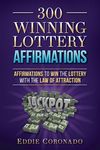 300 Winning Lottery Affirmations: Affirmations to Win the Lottery with the Law of Attraction - 圖片 1