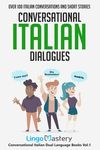 Conversational Italian Dialogues: Over 100 Italian Conversations and Short Stories - 圖片 1