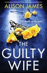 The Guilty Wife: A gripping psychological thriller with a heart-pounding twist - 圖片 1
