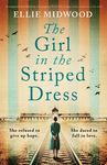 The Girl in the Striped Dress: A completely heartbreaking and gripping World War 2 page-turner, based on a true story - 圖片 1