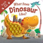 What Does Dinosaur Like?: Touch & Feel Board Book - 圖片 1