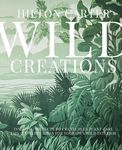 Wild Creations: Inspiring Projects to Create Plus Plant Care Tips & Styling Ideas for Your Own Wild Interior - 圖片 1