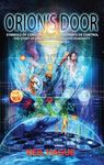 Orion's Door: Symbols of Consciousness & Blueprints of Control - The Story of Orion's Influence Over Humanity - 圖片 1