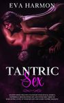 Tantric Sex: Ancient Hindu Practice to Expand Your Sexual Energy, Experience Mind-Blowing Sex and Overcome Taboo of Kama Sutra. Level up Your Sex Life - 圖片 1