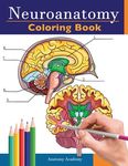 Neuroanatomy Coloring Book: Incredibly Detailed Self-Test Human Brain Coloring Book for Neuroscience Perfect Gift for Medical School Students, Nurses, - 圖片 1