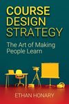Course Design Strategy: The Art of Making People Learn - 圖片 1