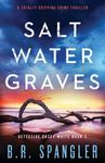 Saltwater Graves: A totally gripping crime thriller - 圖片 1