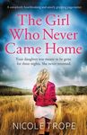 The Girl Who Never Came Home: A completely heartbreaking and utterly gripping page-turner - 圖片 1