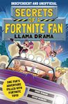 Secrets of a Fortnite Fan: Llama Drama (Independent & Unofficial): Book 3 - 圖片 1