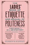 The Ladies' Book of Etiquette and Manual of Politeness - 圖片 1