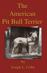 The American Pit Bull Terrier (History of Fighting Dogs Series) - 圖片 1