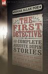 The First Detective: The Complete Auguste Dupin Stories-The Murders in the Rue Morgue, the Mystery of Marie Roget & the Purloined Letter - 圖片 1