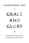 Grace and Glory: Sermons Preached at Princeton Seminary - 圖片 1