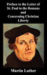 Preface to the Letter of St. Paul to the Romans and Concerning Christian Liberty - 圖片 1