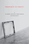 Property Is Theft!: A Pierre-Joseph Proudhon Reader - 圖片 1