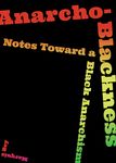 Anarcho-Blackness: Notes Toward a Black Anarchism - 圖片 1