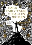 Dark Fairy Tales of Fearless Women - 圖片 1