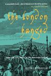 The London Hanged: Crime and Civil Society in the Eighteenth Century - 圖片 1