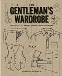 The Gentleman's Wardrobe: Vintage-Style Projects to Make for the Modern Man - 圖片 1