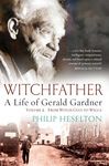 Witchfather - A Life of Gerald Gardner Vol2. From Witch Cult to Wicca - 圖片 1