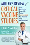 Miller's Review of Critical Vaccine Studies: 400 Important Scientific Papers Summarized for Parents and Researchers - 圖片 1