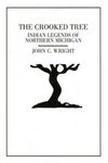 The Crooked Tree: Indian Legends of Northern Michigan - 圖片 1