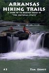 Arkansas Hiking Trails: A Guide to 78 Selected Trails in the Natural State - 圖片 1