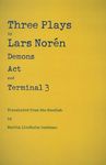 Three Plays by Lars Norén: Demons, Act, Terminal 3 - 圖片 1