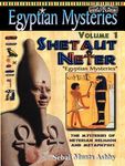 EGYPTIAN MYSTERIES Volume 1: Shetaut Neter, The Mysteries of Neterian Religion and Metaphysics - 圖片 1