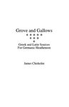Grove and Gallows: Greek and Latin Sources for Germanic Heathenism - 圖片 1