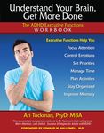 Understand Your Brain, Get More Done: The ADHD Executive Functions Workbook - 圖片 1
